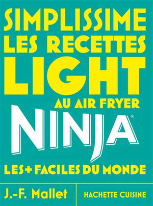 Simplissime : Ninja recettes light à l'airfryer