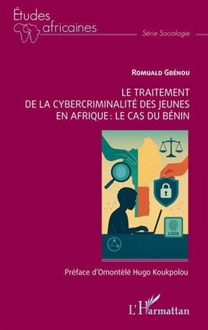 Le traitement de la cybercriminalité des jeunes en Afrique : le cas du Bénin