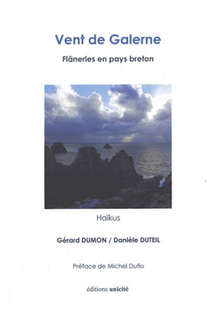 Vent de galerne : flâneries en pays breton : haïkus