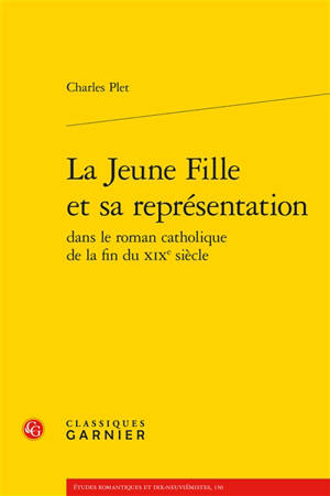 La jeune fille et sa représentation dans le roman catholique de la fin du XIXe siècle