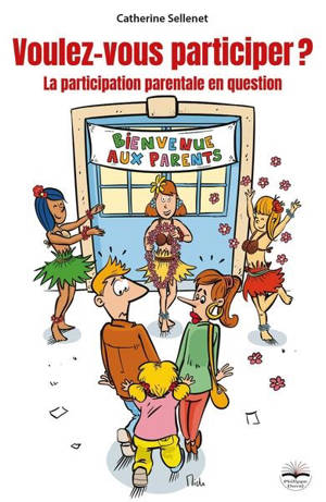 Voulez-vous participer ? : la participation parentale en questions