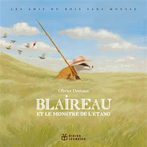 Les amis du bois sans mousse. Blaireau et le monstre de l'étang