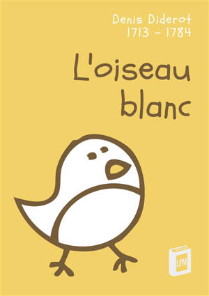 L'oiseau blanc : Conte bleu