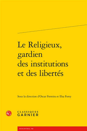 Le religieux, gardien des institutions et des libertés