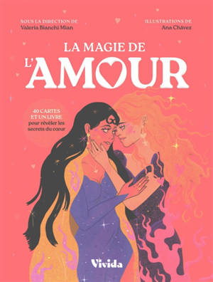 La magie de l'amour : 40 cartes et un livre pour révéler les secrets du coeur