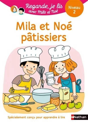 Mila et Noé pâtissiers : niveau 2