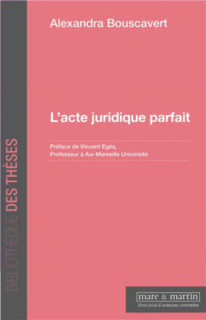 L'acte juridique parfait