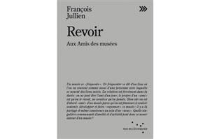 Revoir : aux amis des musées