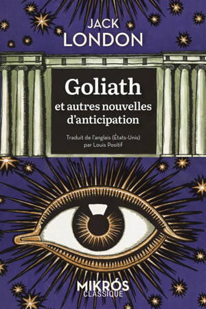 Goliath : et autres nouvelles d'anticipation