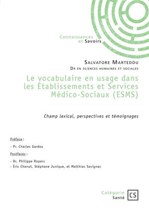 Le vocabulaire en usage dans les Etablissements et Services Médico-Sociaux (ESMS) : Champ lexical, perspectives et témoignages