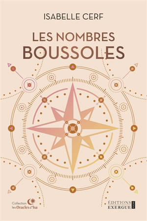 Les nombres boussoles : les nombres sont des signes que nous percevons chaque jour de notre vie