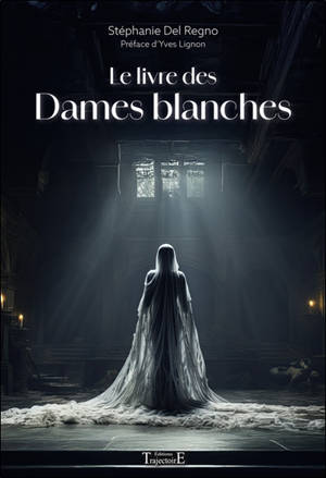 Le livre des Dames blanches