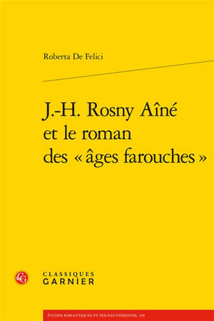 J.-H. Rosny aîné et le roman des âges farouches