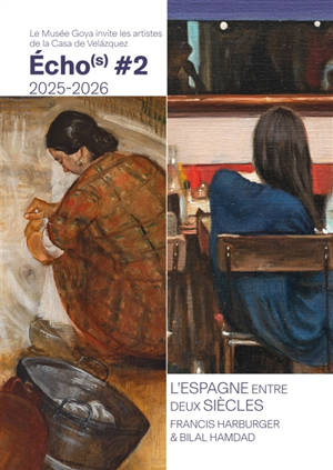 Echo(s) #2, 2025-2026 : le musée Goya invite les artistes de la Casa de Velazquez : l'Espagne entre deux guerres, Francis Harburger & Bilal Hamdad