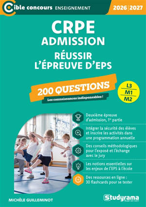 CRPE admission, L3, M1, M2 : 200 questions : réussir l'épreuve d'EPS, 2026-2027