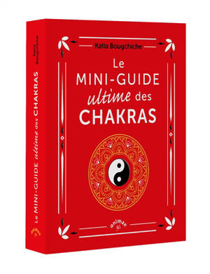 Le mini-guide ultime des chakras