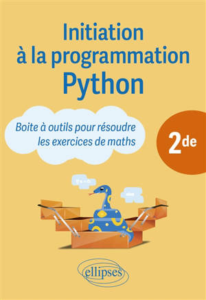 Initiation à la programmation Python, 2de : boîte à outils pour résoudre les exercices de maths
