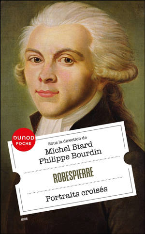 Robespierre : portraits croisés