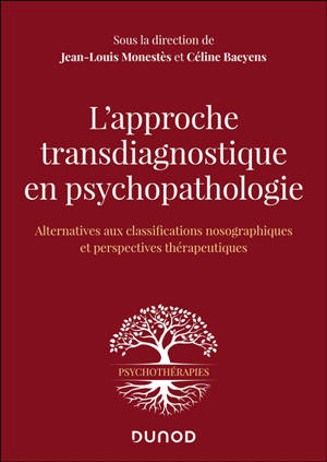 L'approche transdiagnostique en psychopathologie : alternative aux classifications nosographiques et perspectives thérapeutiques