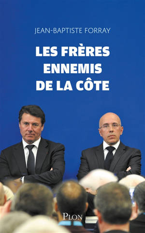 Les frères ennemis de la Côte