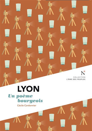 Lyon : un poème bourgeois