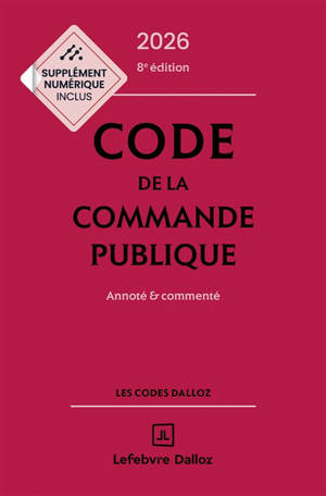 Code de la commande publique 2026 : annoté & commenté