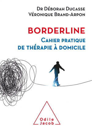 Borderline : cahier pratique de thérapie à domicile