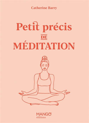 Petit précis de méditation