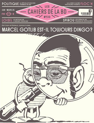 Les cahiers de la BD, n° 33. Marcel Gotlib est-il toujours dingo ?
