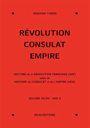 Révolution, Consulat, Empire, volume 7