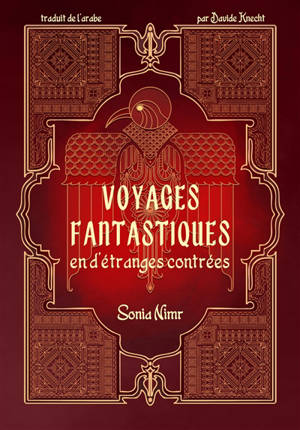 Voyages fantastiques en d'étranges contrées