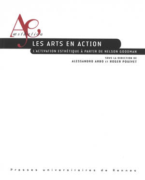 Les arts en action : l'activation esthétique à partir de Nelson Goodman