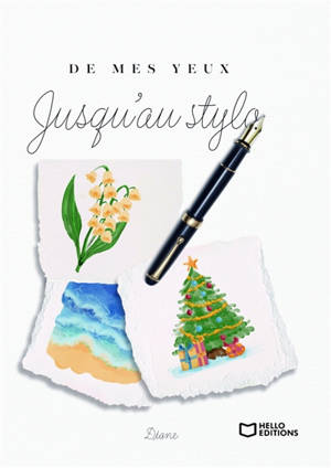 De mes yeux jusqu'au stylo