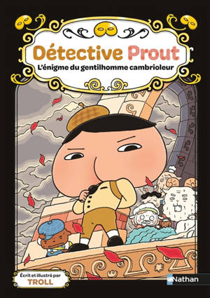 Détective Prout. Vol. 4. L'énigme du gentilhomme cambrioleur