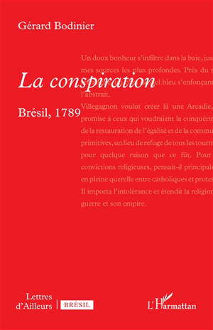 La conspiration : Brésil, 1789
