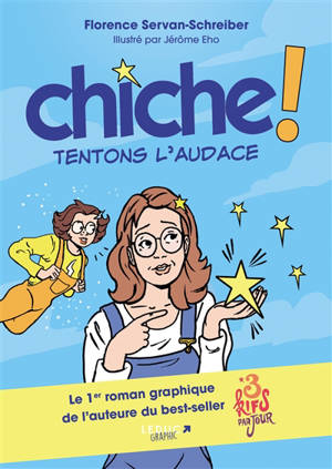 Chiche ! : tentons l'audace