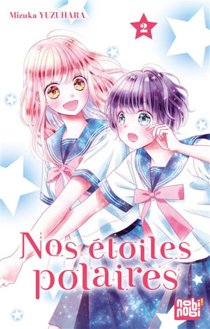 Nos étoiles polaires. Vol. 2