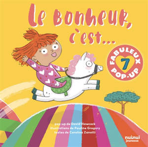 Le bonheur, c'est... : 7 fabuleux pop-up