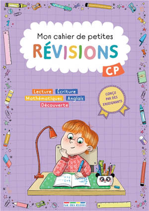 Mon cahier de petites révisions, CP : lecture, écriture, mathématiques, anglais, découverte