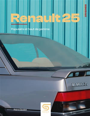 Renault 25 : la performance tout en nuances