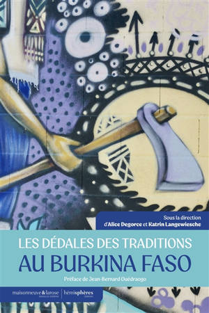 Les dédales des traditions au Burkina Faso