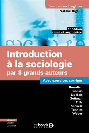 Introduction à la sociologie par 8 grands auteurs : Bourdieu, Collins, Du Bois, Goffman, Mills, Sennett, Tönnies, Weber
