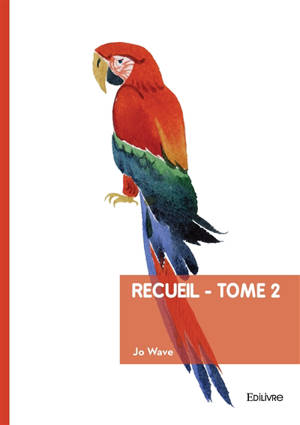 Recueil : Tome 2