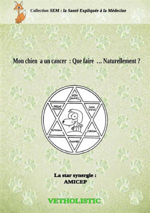 Mon chien a un cancer : que faire.. naturellement ?
