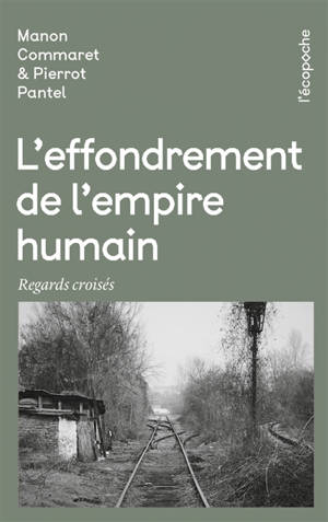 L'effondrement de l'empire humain : regards croisés
