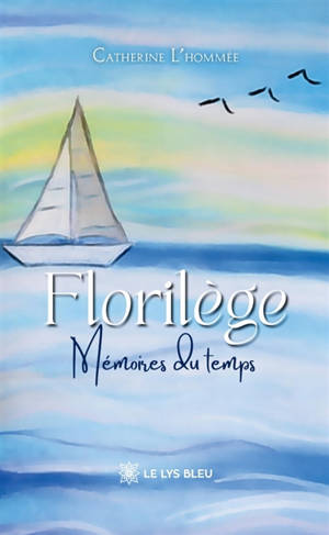 Florilège : Mémoires du temps