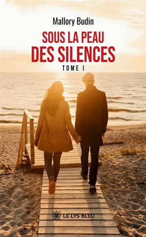 Sous la peau des silences : Tome I
