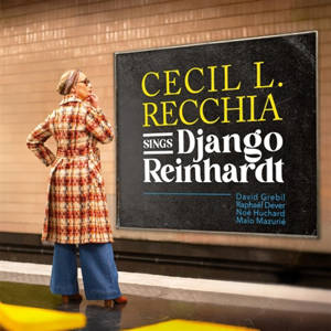 Cecil L. Recchia Sings Django Reinhardt