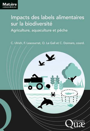 Impacts des labels alimentaires sur la biodiversité : agriculture, aquaculture et pêche