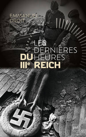 Les dernières heures du IIIe Reich
